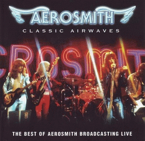 Aerosmith : Classic Airwaves